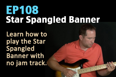 Star Spangled Banner Guitar Lesson - EP108