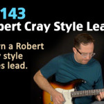 Robert Cray Style Guitar Lesson