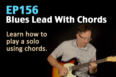 How To Play Lead Using Chords Guitar Lesson Ep156 How To Play Lead Using Chords Guitar Lesson Ep156