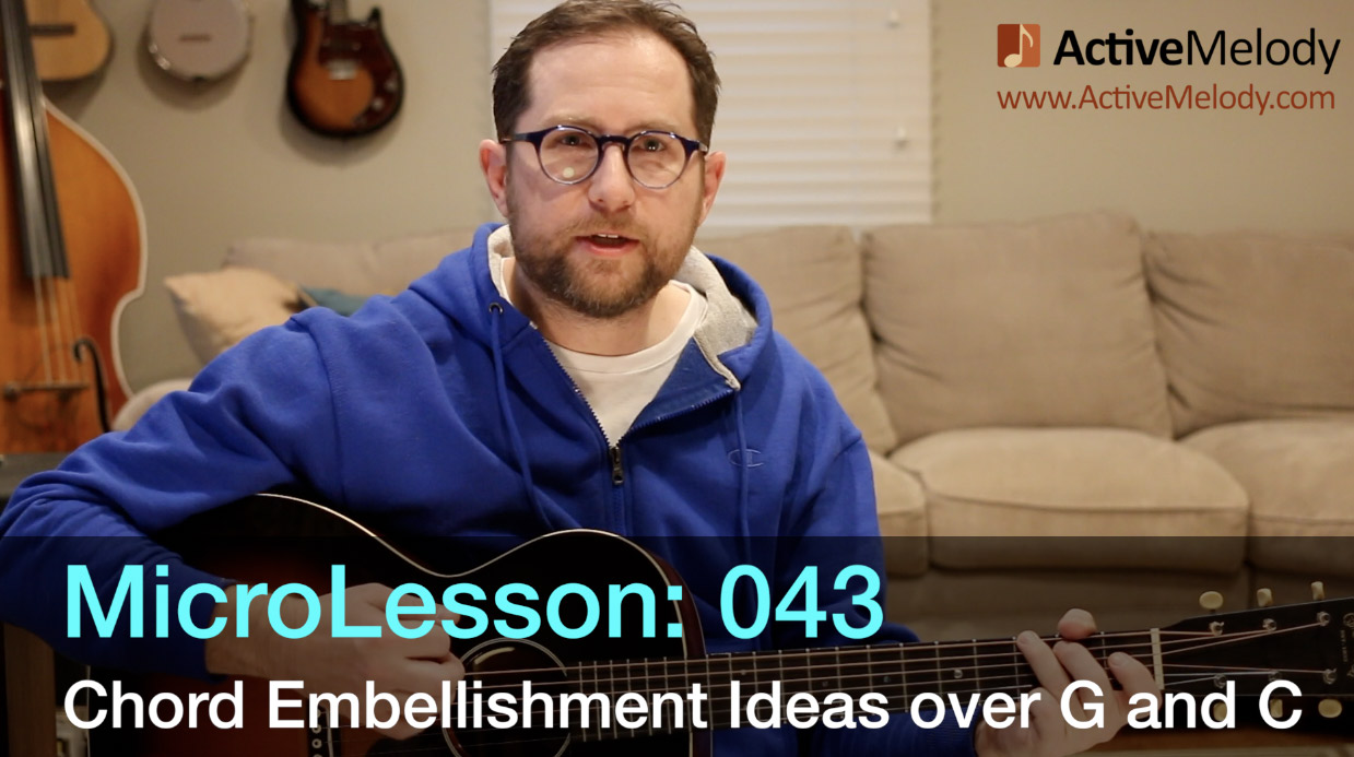 MicroLesson: 043 – Embellishments over a G and C chord