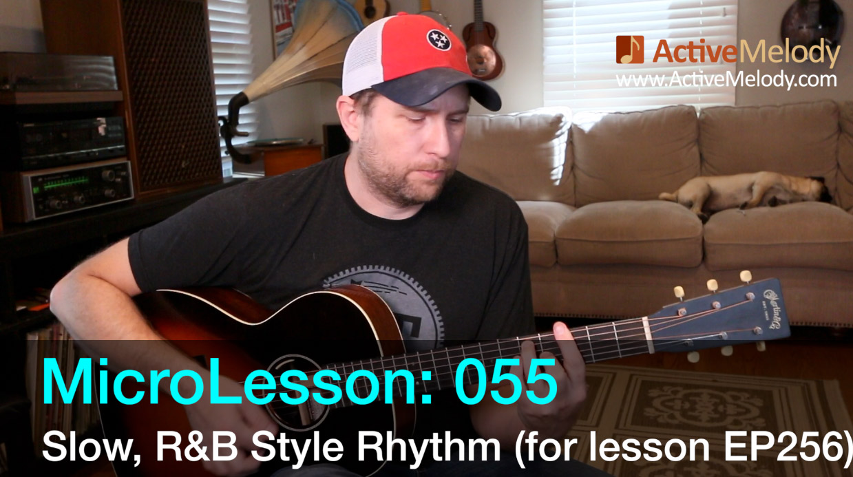 MicroLesson: 055 – Slow, Laid Back R&B Style Rhythm Guitar Lesson – Rhythm to EP256