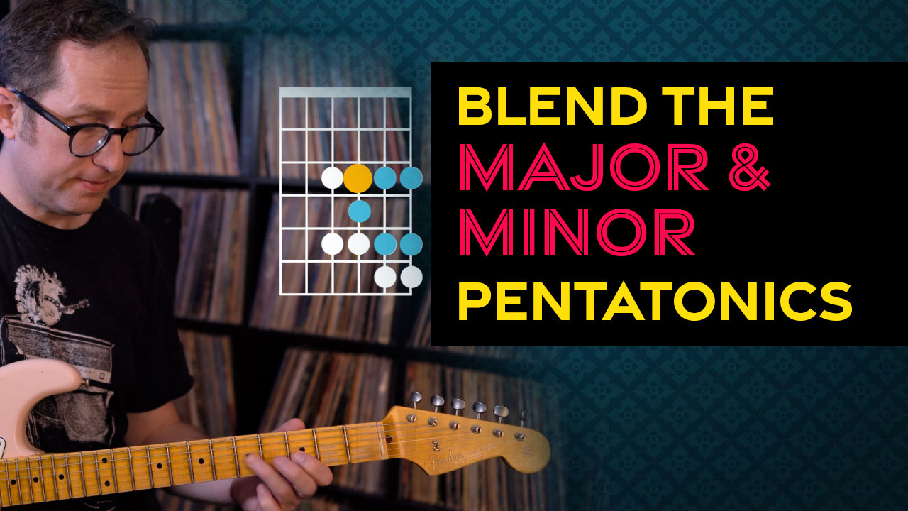 MicroLesson: 074 – Blend the major and minor pentatonic scales in 1 position