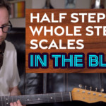 half step whole step blues guitar lesson