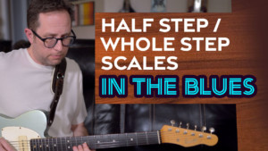 half step whole step blues guitar lesson