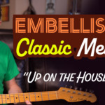 embellish a classic melody on guitar