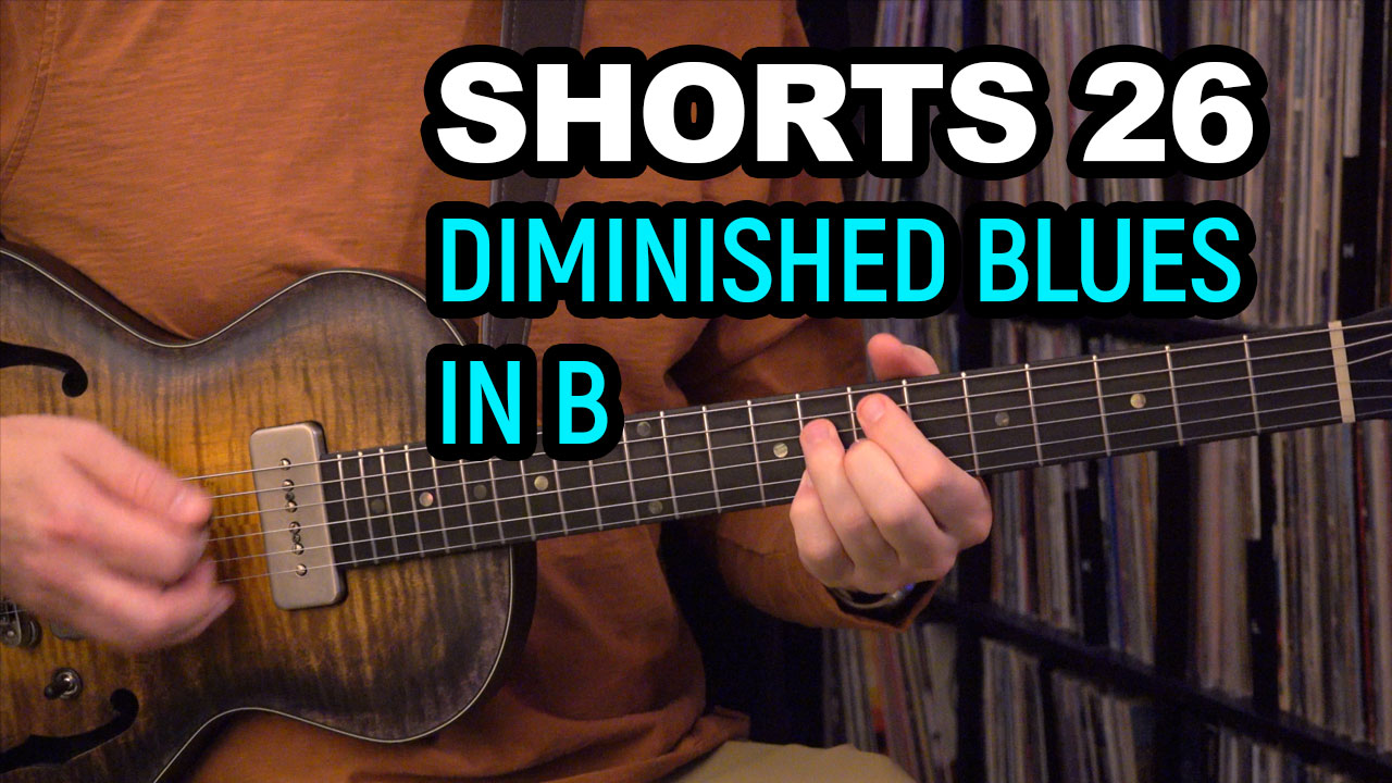 MicroLesson: 088 – Diminished Blues in B