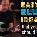 easy blues ideas you should know - guitar lesson