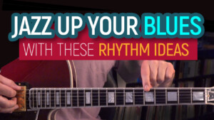jazz up your blues guitar