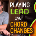 playing lead over chord changes guitar lesson