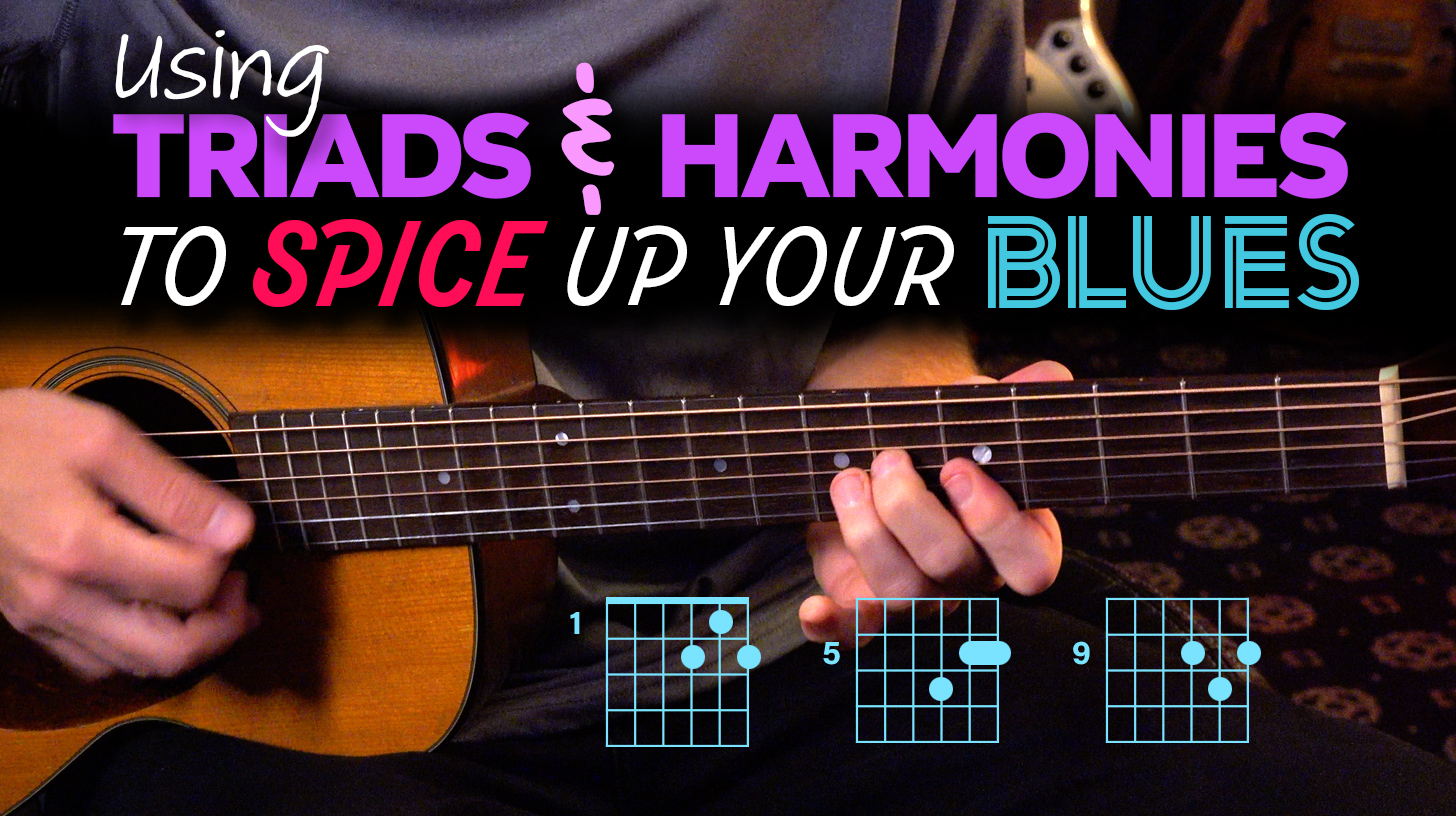MicroLesson: ML122 – Using Triads and Harmonies to spice up your Blues! Guitar Lesson – ML122