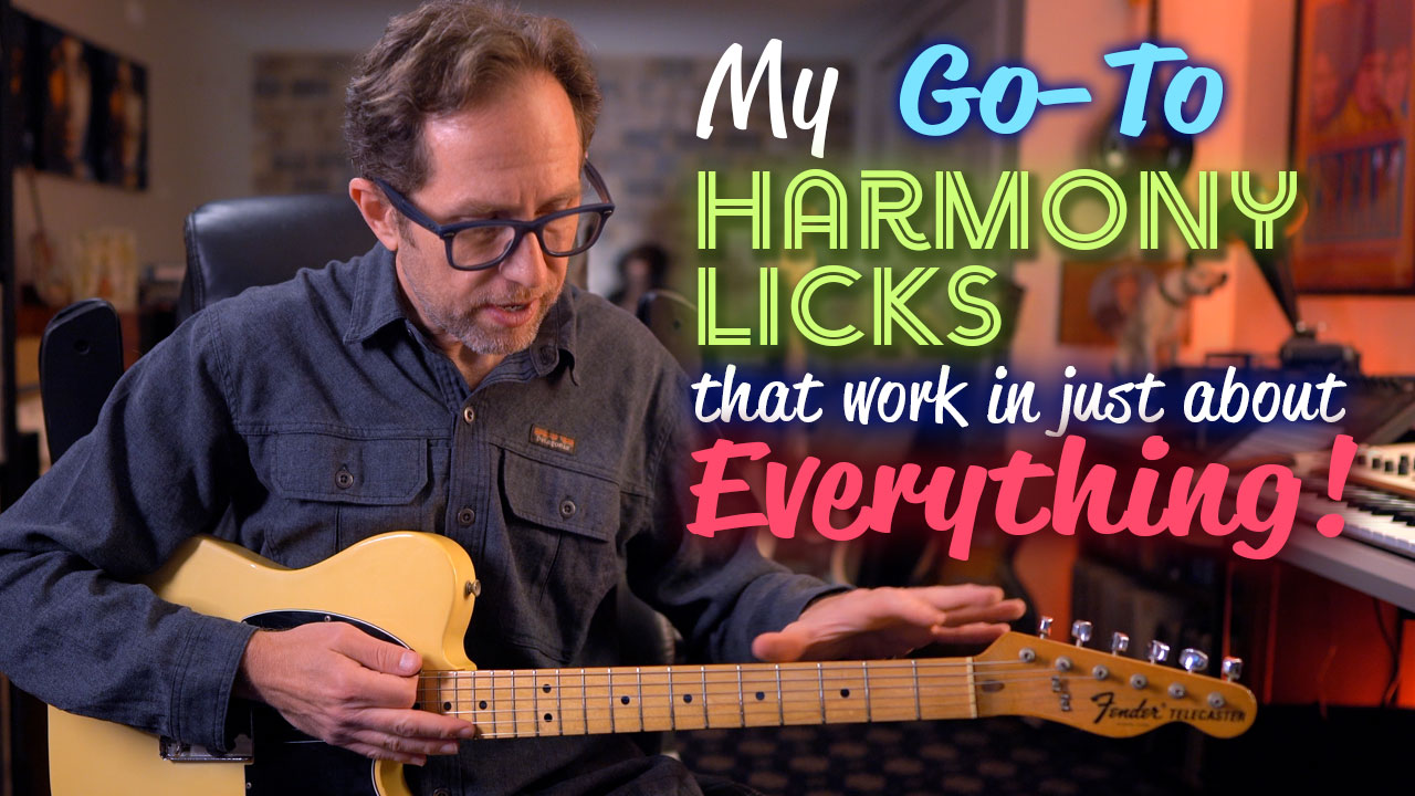 My Go-To Harmony Licks That Work in Just About Anything – Guitar Lesson – ML124