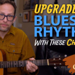 upgrade your blues rhythm - guitar lesson