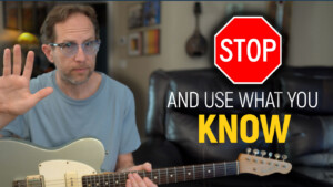 stop and use what you know guitar lesson