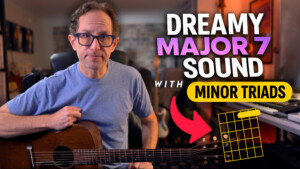 minor triads for major 7 sound on guitar